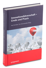 Innovationsführerschaft - Credo und Praxis